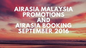 airasia promotion and online booking september 2016-more flights savings